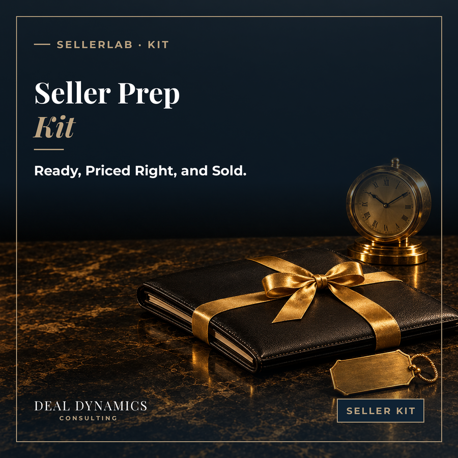 Seller Prep Kit: Get Your Business Ready, Priced Right, and Sold.