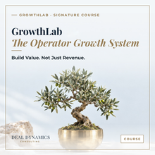 GrowthLab: The Operator Growth System by Deal Dynamics Consulting